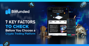 How Do You Choose a Crypto Trading Platform 7 Key Factors to Check